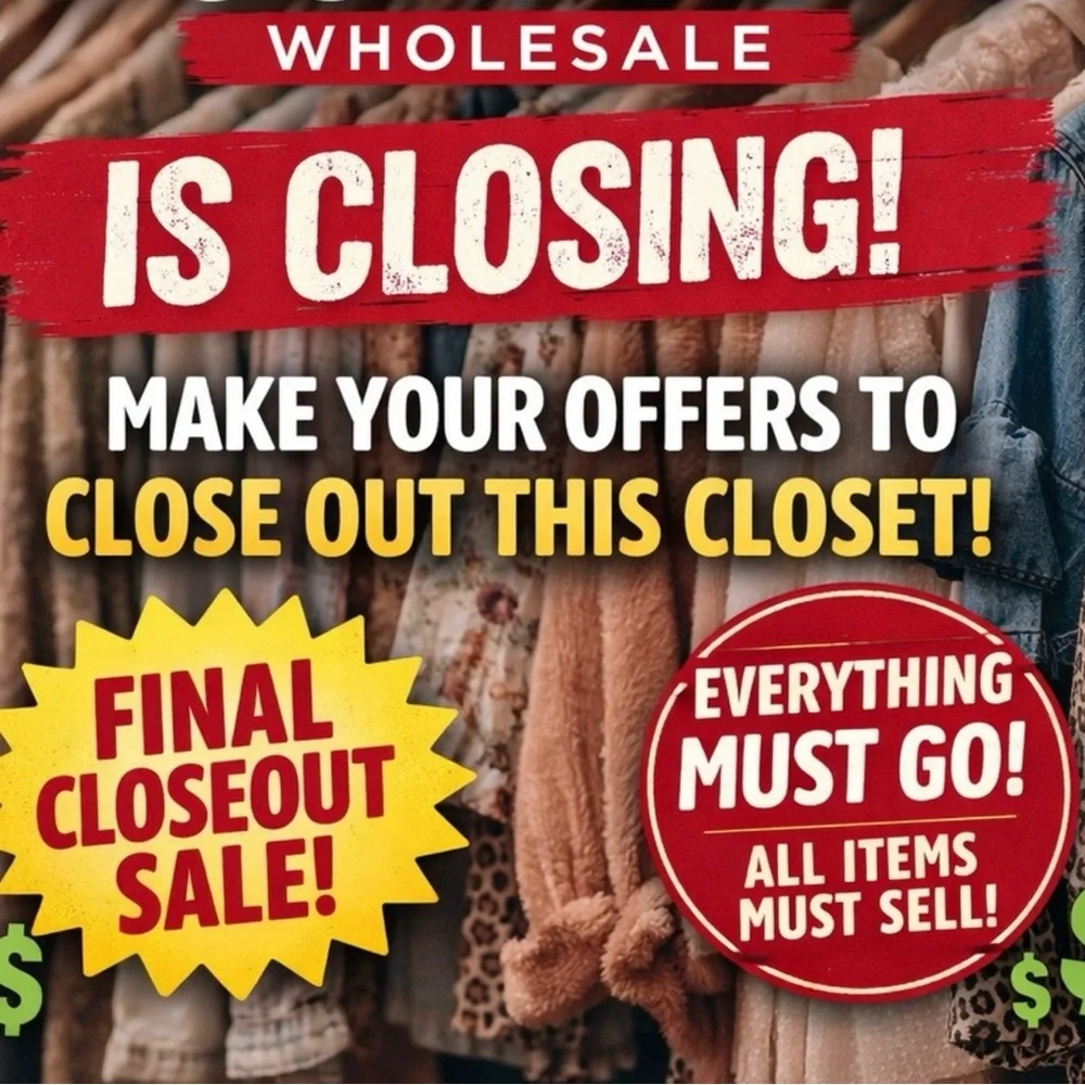Wholesale Closet Closing Sale! NO RETURNS! FINAL SALE!
